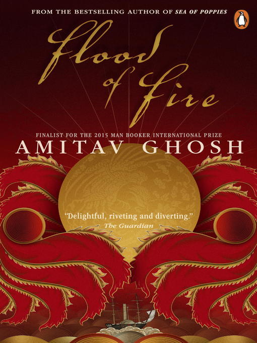 Title details for Flood of Fire by Amitav Ghosh - Available